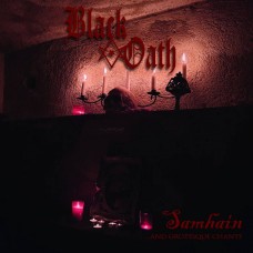 BLACK OATH - Samhain​.​.​.​And Grotesque Chants (2023) MCD